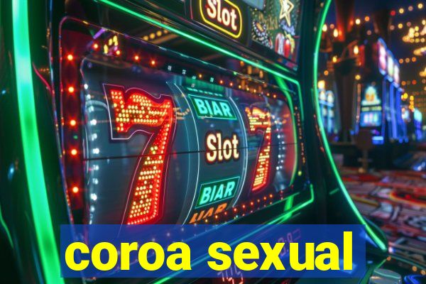 coroa sexual